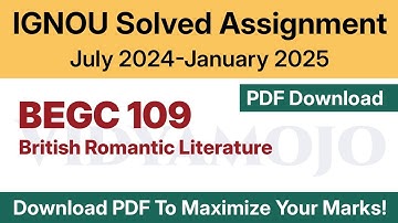 IGNOU BEGC 109 Solved Assignment 2024-25 PDF Download | BEGC 109 Assignment July 2024-January 2025
