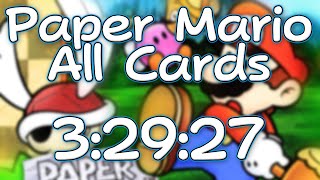Paper Mario: All Cards Speedrun (3:29:27)