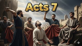 Stoning of Stephen: The First Christian Martyr (Acts 7 Commentary)