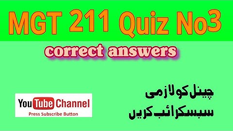 MGT211 Quiz3 Answers virtual University| vu mgt211 Quiz no 3 Solutions||
