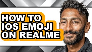 How to Ios Emoji on Realme - Easy Guide