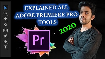 Explained all adobe Premiere Pro tools | Premiere Pro 2020 | Premiere Pro in Hindi | - edit magic