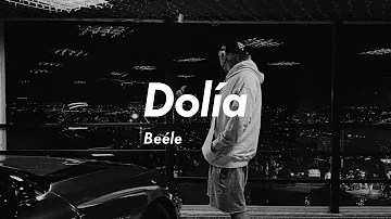 Dolía - Beéle (letra)
