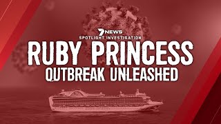 Ruby Princess: COVID-19 Outbreak Unleashed Coronavirus Investigation | 7NEWS Spotlight