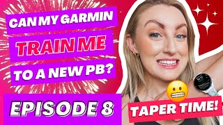 Episode 8 | Can my Garmin train me to a new PB?