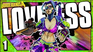 Loveless Goes VIRAL | Day #1 | Borderlands 4