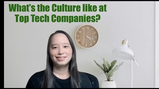 Whats is the tech culture like at the top tech companies?