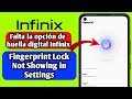 Falta la opcin de huella digital infinix  fingerprint lock not showing in settings