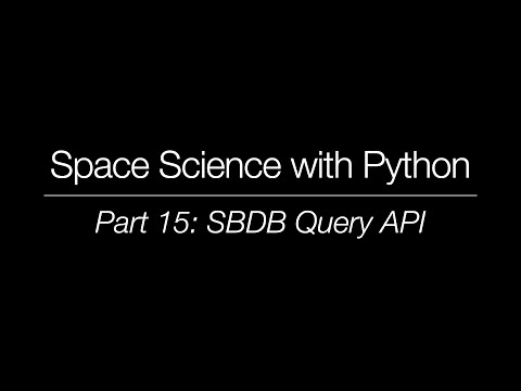 Space Science with Python - Part 15: SBDB Query API
