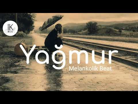 'Yağmur'Duygusal Melankolik Beat