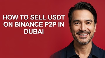 How to Sell USDT on Binance P2P in Dubai - KevinHowTo