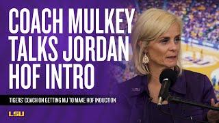 How did Kim Mulkey get Michael Jordan to Induct Her Into the Naismith Hall of Fame?