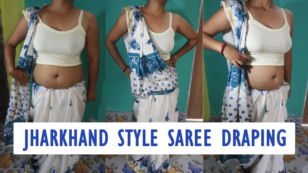 Saree Draping Without Blouse With BRA | Traditional Jharkhand Style Sari Wear 2022