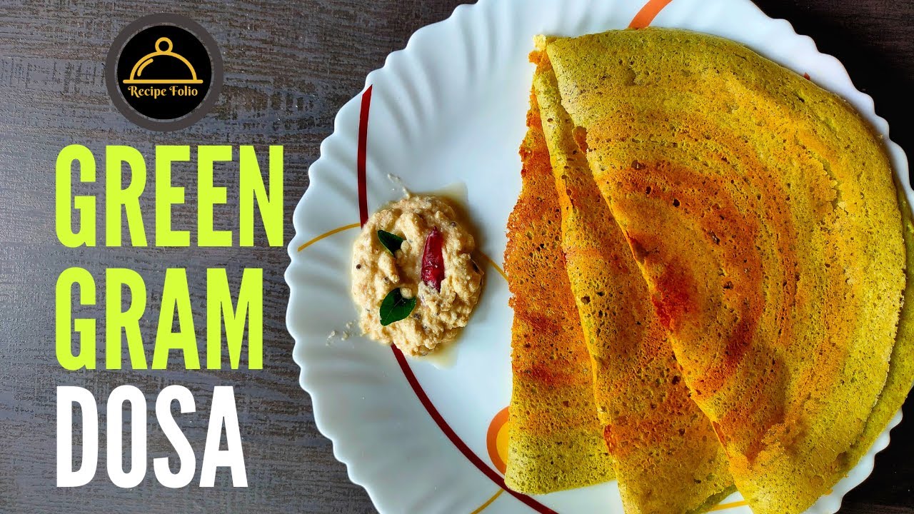Tasty Healthy Green Gram Dosa Protein Rich Breakfast Weight loss