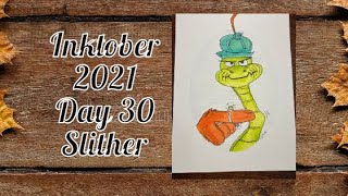 Inktober 2021 - Day 30 - Slither