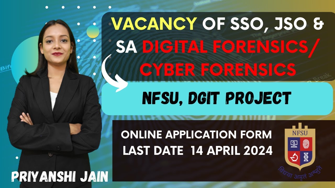 Vacancy Of SSO JSO SA Digital Cyber Forensics NFSU Gujarat vacancy-of-sso-jso-sa-digital-cyber-forensics-nfsu-gujarat