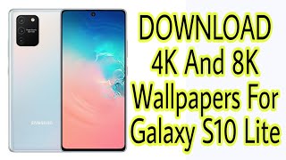 Download 4K And 8K Wallpapers For Samsung Galaxy S10 Lite screenshot 5