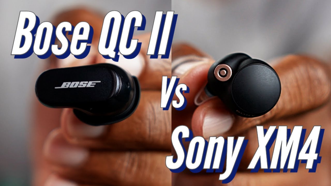 Bose QuietComfort Earbuds II vs Sony WF-1000XM4 - SoundGuys