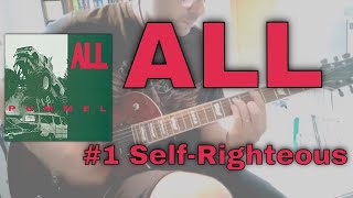 ALL - Self-Righteous [Pummel #1] (Guitar Cover)