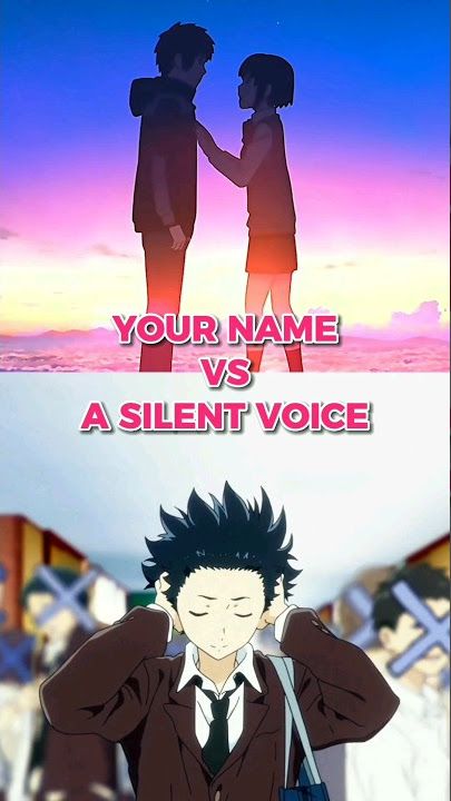 Your Name Vs A Silent Voice #anime #manga #shorts