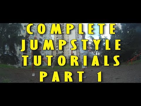Complete Jumpstyle Tutorials