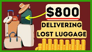 Make $800 in 4 Hours Delivering Lost Airport Luggage Using Your Own Car- Easy Side Hustle