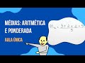 Média Aritmética e Ponderada