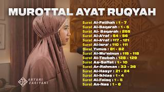 Murottal Ayat Ruqyah Pembersih Rumah dan Penenang Hati Gelisah - Ahyani Zakiyani