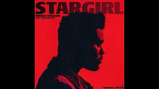 The Weeknd - Stargirl (MANIA Version) By AdirftFM & @ManiaProd_