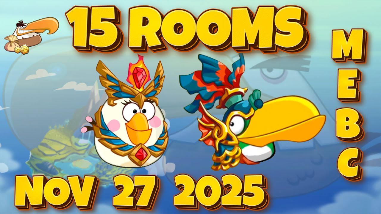 Angry Birds 2 MEBC (15 Rooms) AB2 Mighty Eagle Bootcamp Today Nov 27, 2025