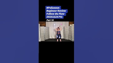Pt10 Poi Beginner Review Follow the Flow 20251124 Pt1 #PoiSpinning #PoiDance #FlowArts #PoiTutorial