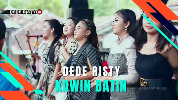 KAWIN BATIN - DEDE RISTY || LIVE GANJENE PANTURA "DEDE RISTY"