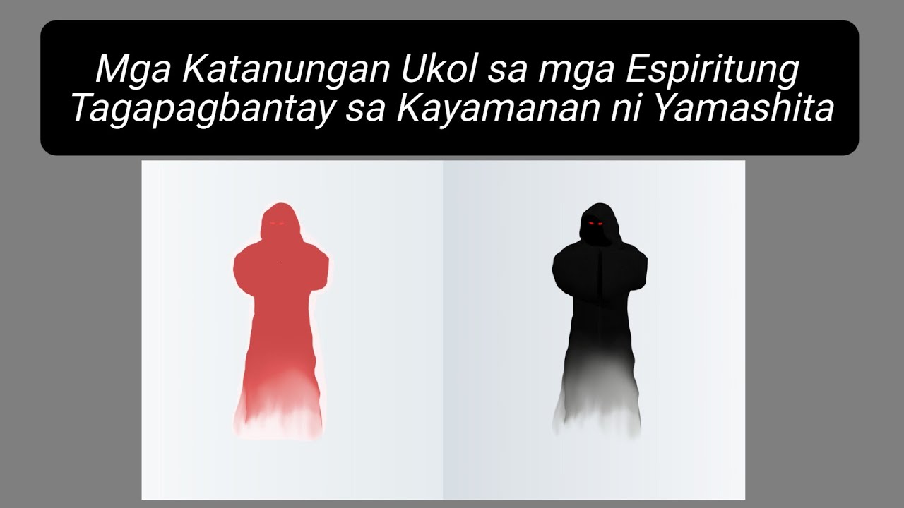Mga Katanungan Ukol sa mga Espiritung Tagapagbantay sa Kayamanan ni Yamashita