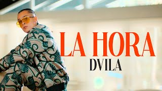 Dvila - La Hora Video Oficial