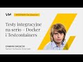Integration testing – Docker and Testcontainers