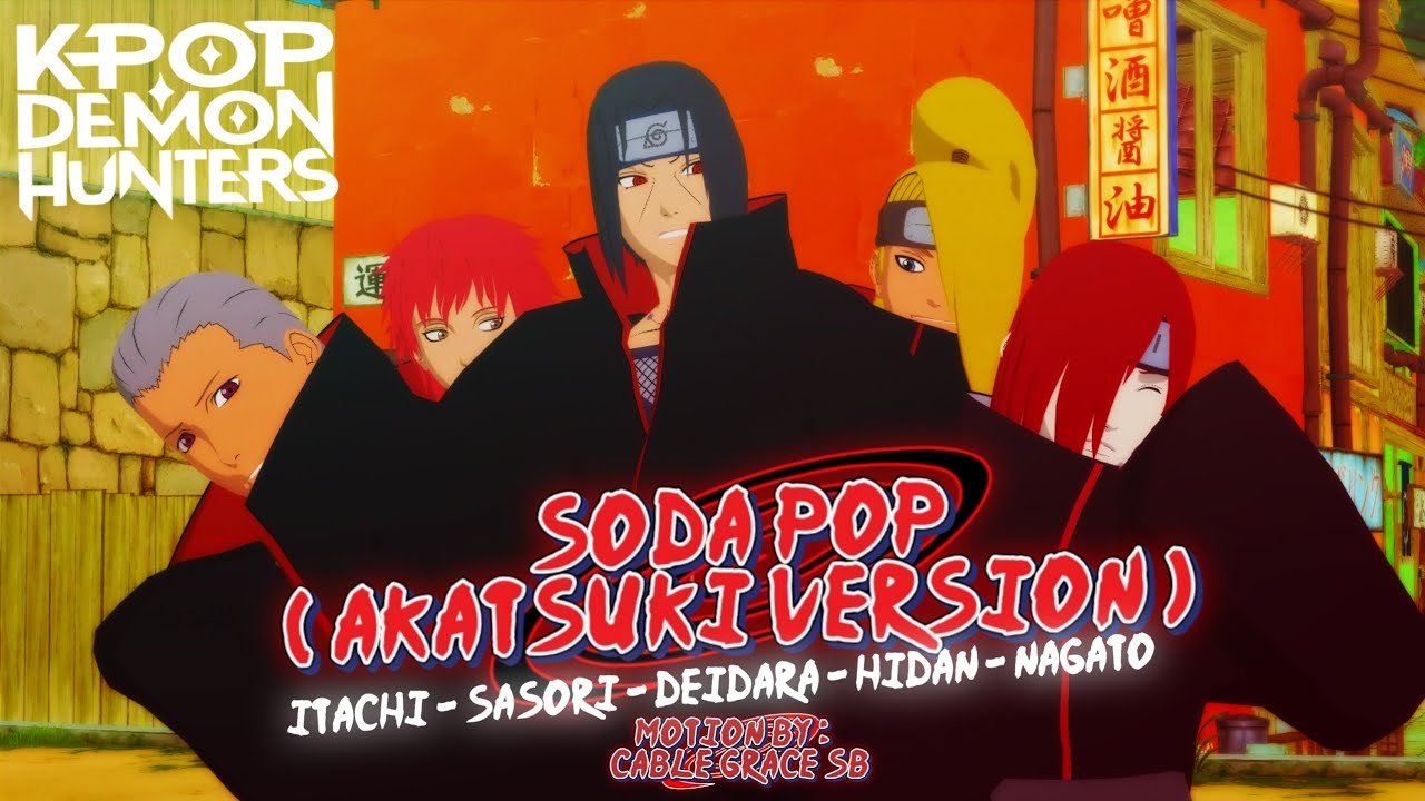 【NARUTOナルト MMD】Soda Pop-Saja Boys ft. Akatsuki Boys version! Itachi, Sasori, Deidara, Hidan & Nagato