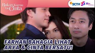 Bahagia!! Arya & Cinta Bersatu Dalam Ikatan Pernikahan | Bukan Karena Tak Cinta Episode 24