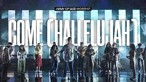 Army Of God Worship - Come (Hallelujah) | Songs Of Our Youth Album (Official Music Video)