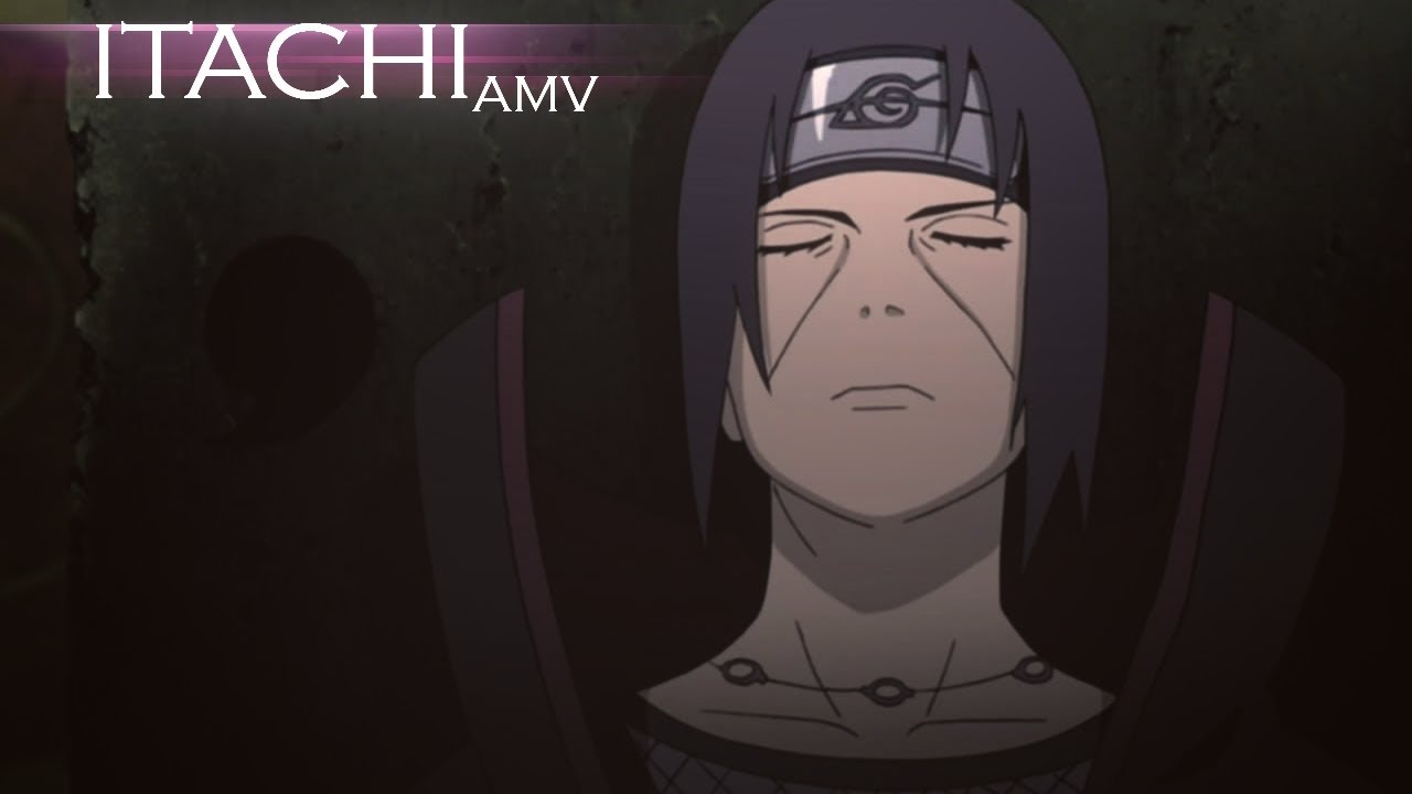 Itachi Uchiha AMV   Impossible