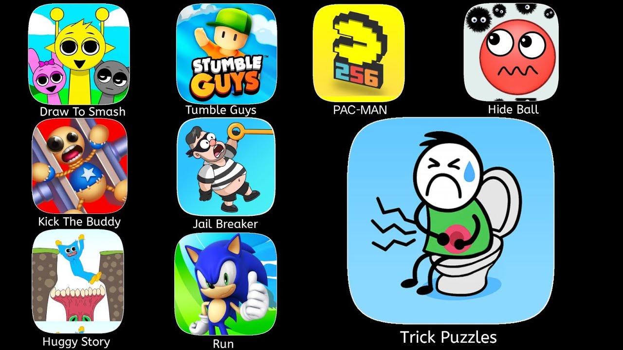 Help Me Tricky Puzzle,Help Me Brain,Head Monster,Kick The Buddy,Hide Ball,Sonic Dash,PAC-Man