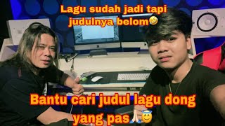 bingung judul lagu gaiss,bantu cari judul yang pas dong,,,