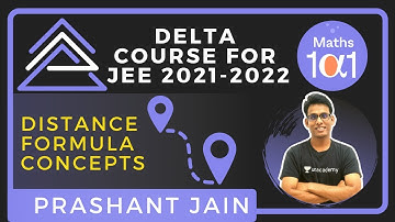 Distance Formula Concepts | Delta Course for JEE 2021-2022 | Maths 101 | Prashant Jain