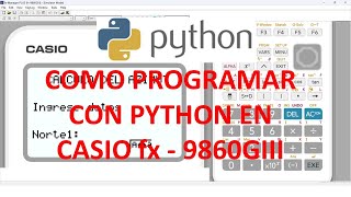 Programar Casio fx - 9860GIII con Python.
