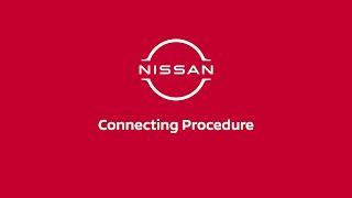 2026 Nissan Sentra - Connecting Procedure 2025 Nissan Sentra Connecting Procedure