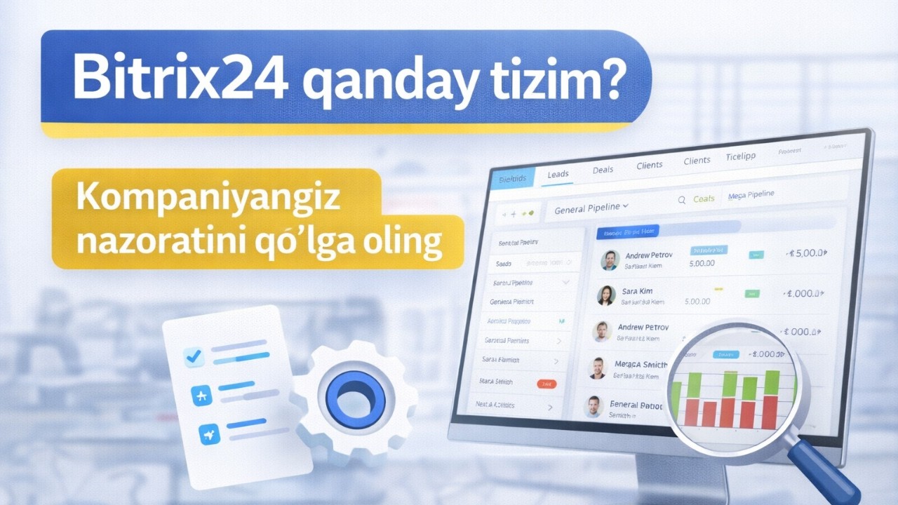 Bitrix24 haqida batafsil..| Bitrix24 funksionali, foydalari, imkoniyatlari.