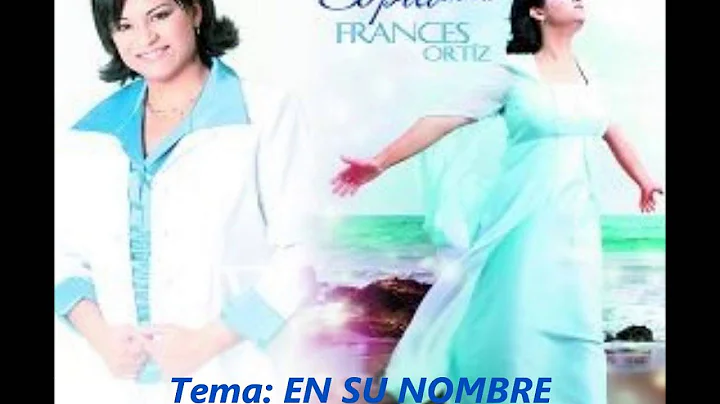 Frances Ortiz EN SU NOMBRE