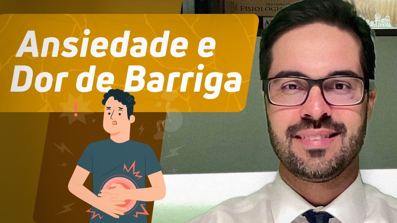 Ansiedade causa Dor de Barriga ? Dicas, Diagnóstico e Tratamento - YouTube
