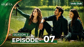 Arafta S2 - Episode 7 | Arafta Urdu | Turkish Drama in Urdu - Update