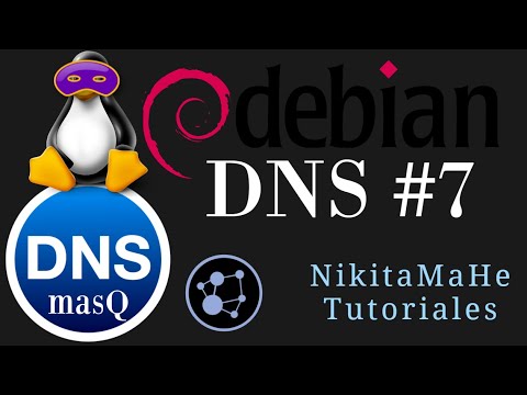 DNS #7 -  Configurar un Servidor DNS en Debian 11 Edu con DNSmasQ