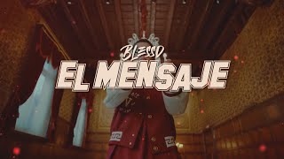 BLESSD EL MENSAJE 📩  (Oficial Lyric)